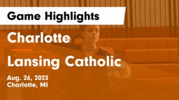 Charlotte  vs Lansing Catholic  Game Highlights - Aug. 26, 2023