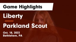Liberty  vs Parkland Scout Game Highlights - Oct. 18, 2022