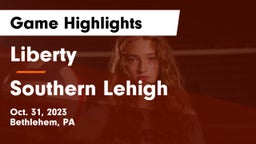 Liberty  vs Southern Lehigh  Game Highlights - Oct. 31, 2023