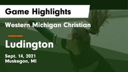 Western Michigan Christian  vs Ludington  Game Highlights - Sept. 14, 2021