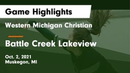 Western Michigan Christian  vs Battle Creek Lakeview  Game Highlights - Oct. 2, 2021