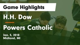 H.H. Dow  vs Powers Catholic  Game Highlights - Jan. 5, 2018