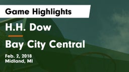 H.H. Dow  vs Bay City Central Game Highlights - Feb. 2, 2018