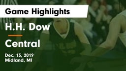 H.H. Dow  vs Central Game Highlights - Dec. 13, 2019