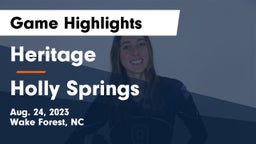 Heritage  vs Holly Springs  Game Highlights - Aug. 24, 2023