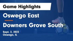 Oswego East  vs Downers Grove South  Game Highlights - Sept. 2, 2023