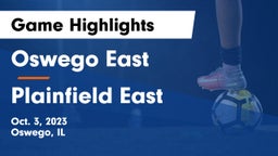 Oswego East  vs Plainfield East  Game Highlights - Oct. 3, 2023