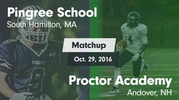 Matchup: Pingree  vs. Proctor Academy  2016