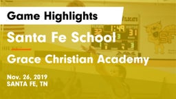 Santa Fe School  vs Grace Christian Academy Game Highlights - Nov. 26, 2019
