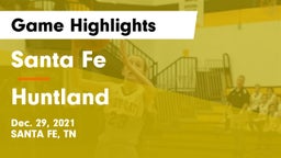 Santa Fe  vs Huntland  Game Highlights - Dec. 29, 2021