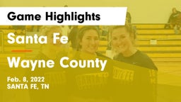 Santa Fe  vs Wayne County  Game Highlights - Feb. 8, 2022