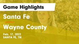 Santa Fe  vs Wayne County Game Highlights - Feb. 17, 2022