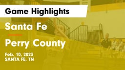 Santa Fe  vs Perry County  Game Highlights - Feb. 10, 2023