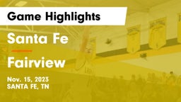 Santa Fe  vs Fairview  Game Highlights - Nov. 15, 2023