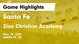 Santa Fe  vs Zion Christian Academy  Game Highlights - Nov. 29, 2023