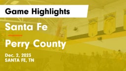 Santa Fe  vs Perry County  Game Highlights - Dec. 2, 2023