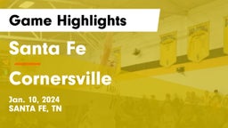 Santa Fe  vs Cornersville  Game Highlights - Jan. 10, 2024