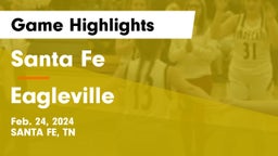 Santa Fe  vs Eagleville  Game Highlights - Feb. 24, 2024