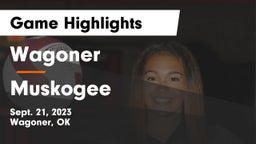 Wagoner  vs Muskogee  Game Highlights - Sept. 21, 2023