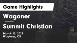 Wagoner  vs Summit Christian Game Highlights - March 10, 2022