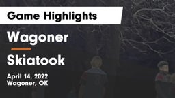 Wagoner  vs Skiatook  Game Highlights - April 14, 2022