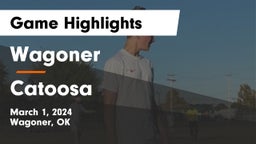Wagoner  vs Catoosa  Game Highlights - March 1, 2024
