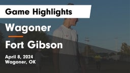 Wagoner  vs Fort Gibson  Game Highlights - April 8, 2024