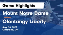 Mount Notre Dame  vs Olentangy Liberty  Game Highlights - Aug. 26, 2023