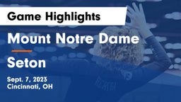 Mount Notre Dame  vs Seton  Game Highlights - Sept. 7, 2023
