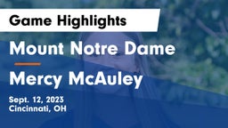 Mount Notre Dame  vs Mercy McAuley Game Highlights - Sept. 12, 2023