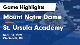 Mount Notre Dame  vs St. Ursula Academy  Game Highlights - Sept. 14, 2023
