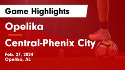 Opelika  vs Central-Phenix City  Game Highlights - Feb. 27, 2024