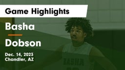 Basha  vs Dobson  Game Highlights - Dec. 14, 2023