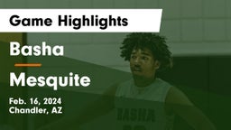 Basha  vs Mesquite  Game Highlights - Feb. 16, 2024