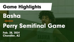 Basha  vs Perry Semifinal Game Game Highlights - Feb. 28, 2024