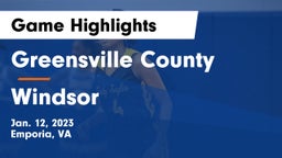 Greensville County  vs Windsor  Game Highlights - Jan. 12, 2023