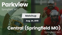 Matchup: Parkview  vs. Central  (Springfield MO) 2018