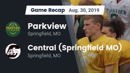 Recap: Parkview  vs. Central  (Springfield MO) 2019