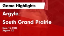 Argyle  vs South Grand Prairie  Game Highlights - Nov. 15, 2019