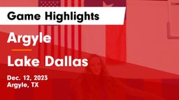Argyle  vs Lake Dallas  Game Highlights - Dec. 12, 2023
