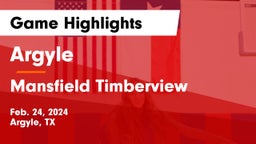 Argyle  vs Mansfield Timberview  Game Highlights - Feb. 24, 2024
