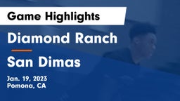 Diamond Ranch  vs San Dimas  Game Highlights - Jan. 19, 2023