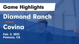 Diamond Ranch  vs Covina  Game Highlights - Feb. 3, 2023