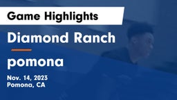Diamond Ranch  vs pomona Game Highlights - Nov. 14, 2023