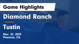 Diamond Ranch  vs Tustin  Game Highlights - Nov. 22, 2023