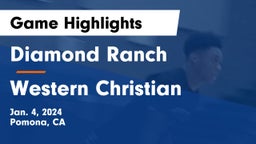 Diamond Ranch  vs Western Christian  Game Highlights - Jan. 4, 2024