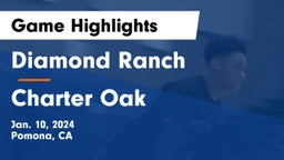 Diamond Ranch  vs Charter Oak  Game Highlights - Jan. 10, 2024