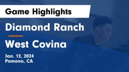 Diamond Ranch  vs West Covina  Game Highlights - Jan. 12, 2024