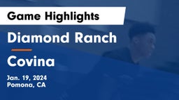 Diamond Ranch  vs Covina  Game Highlights - Jan. 19, 2024