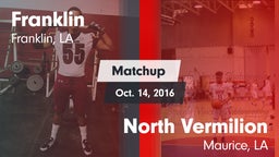 Matchup: Franklin  vs. North Vermilion  2016